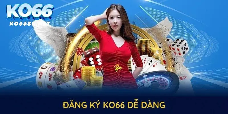 Thành viên có thể lựa chọn các hình thức đăng ký KO66 khác nhau 