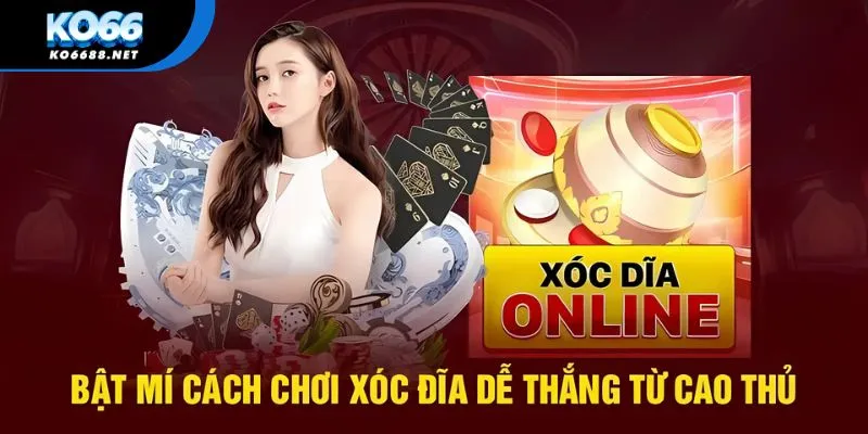 Mẹo Soi Vị Xóc Đĩa đơn giản cho người mới
