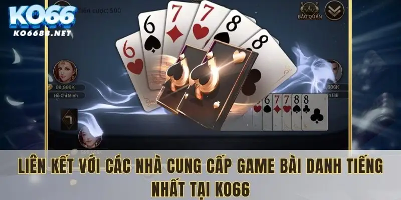 Nhà cung cấp liên kết với game bài KO66